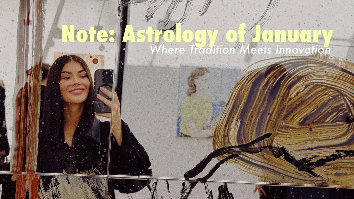 Note: Astrology of January - Where Tradition Meets Innovation