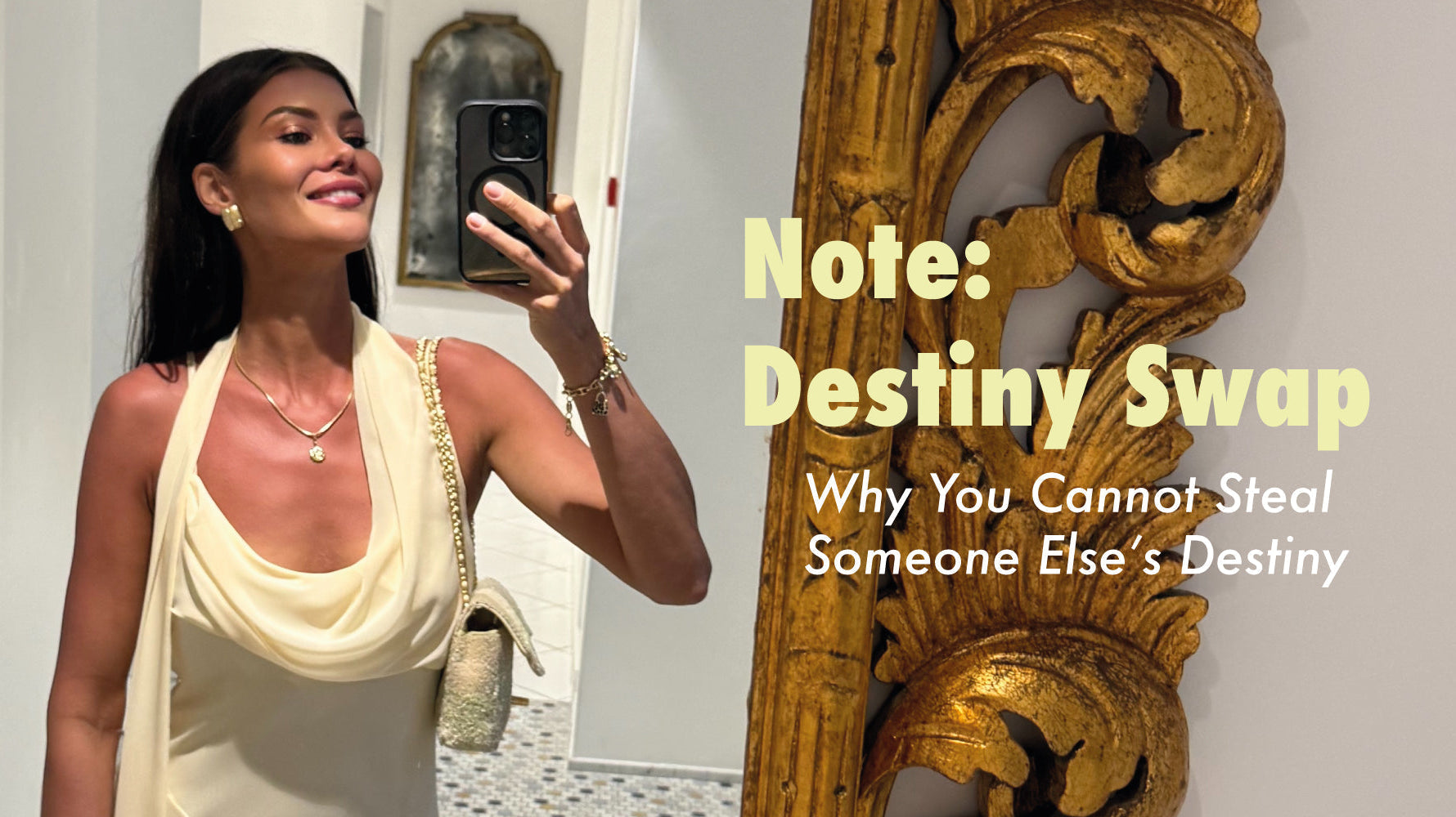 Note: Destiny Swap – Why You Cannot Steal Someone Else’s Destiny