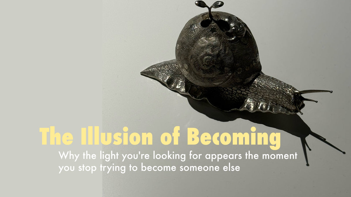 Note: The Illusion of Becoming — Why the light you're looking for appears the moment you stop trying to become someone else
