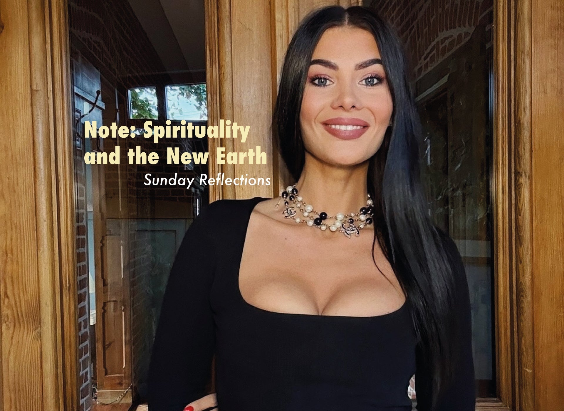 Note: Spirituality and the New Earth – Sunday Reflections