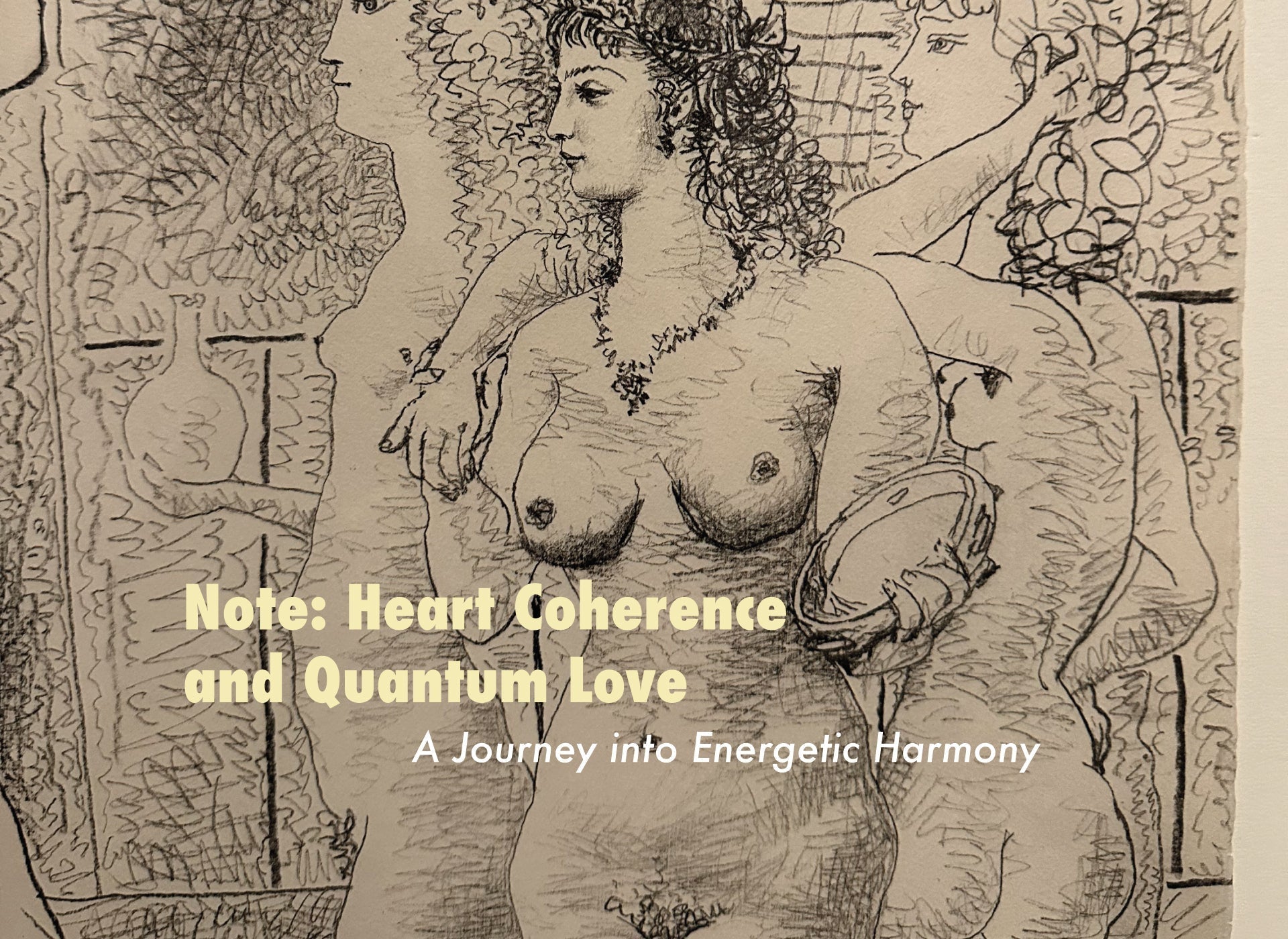 Note: Heart Coherence and Quantum Love - A Journey into Energetic Harmony