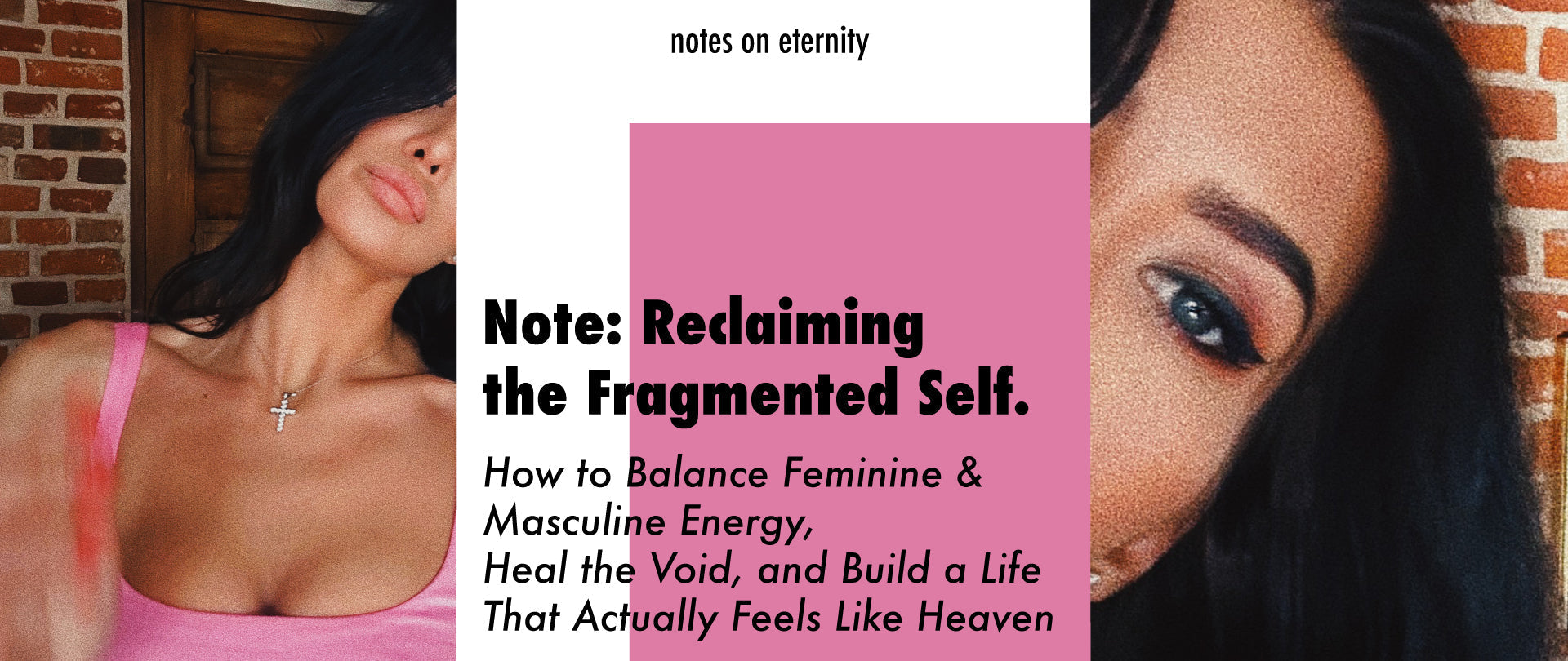 Note: Reclaiming the Fragmented Self