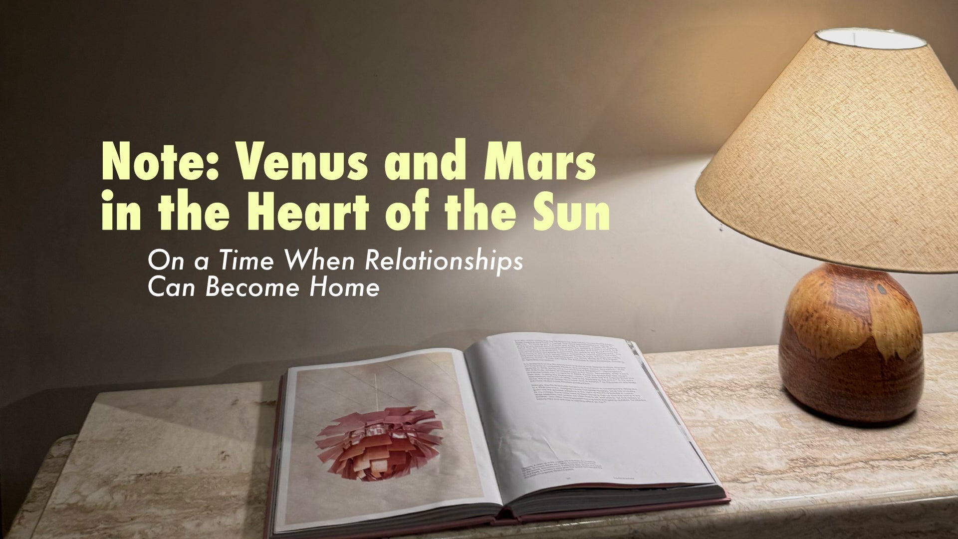 Note: Venus and Mars in the Heart of the Sun - On a Time When Relationships Can Become Home