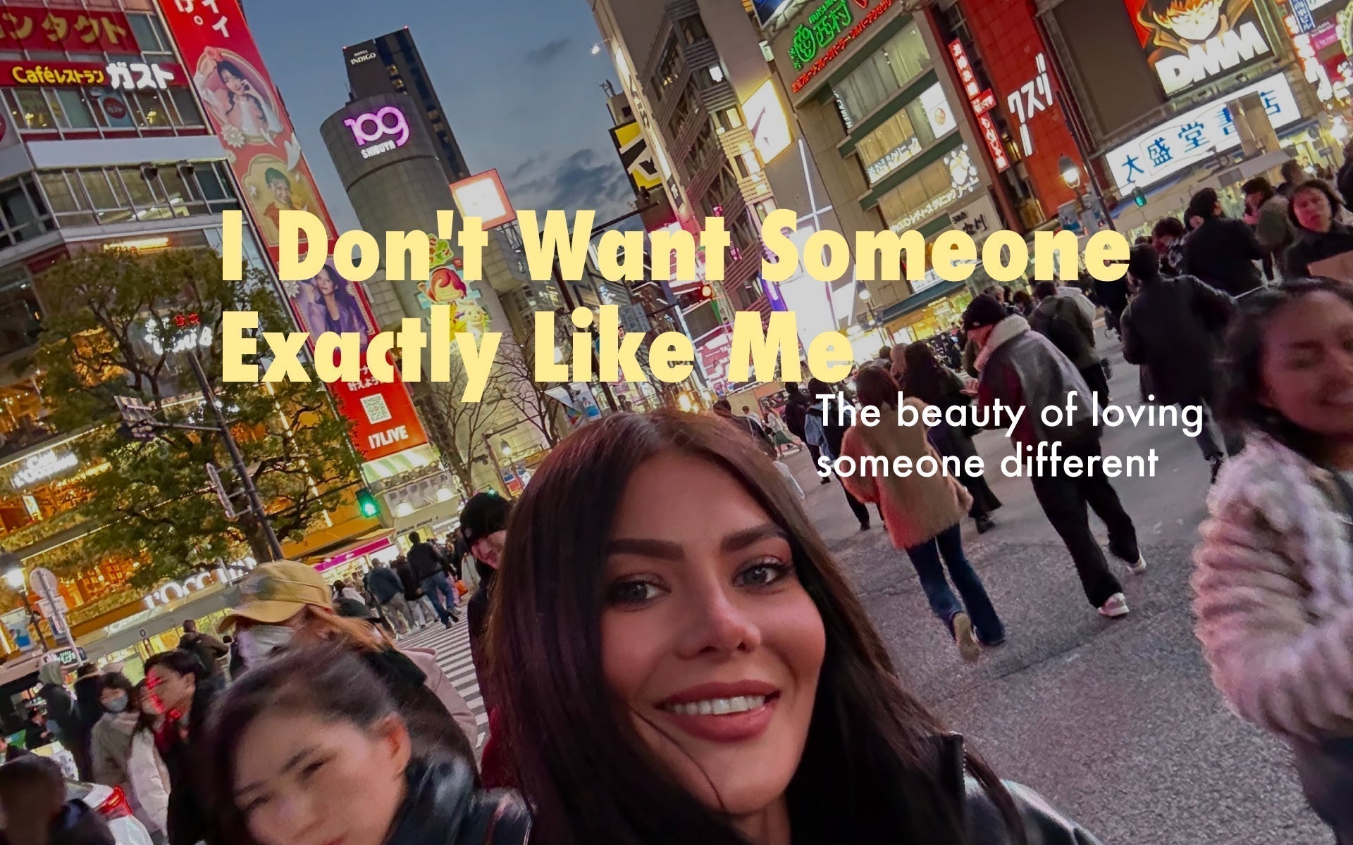 Note: I Don't Want Someone Exactly Like Me — The surprising beauty of loving someone different