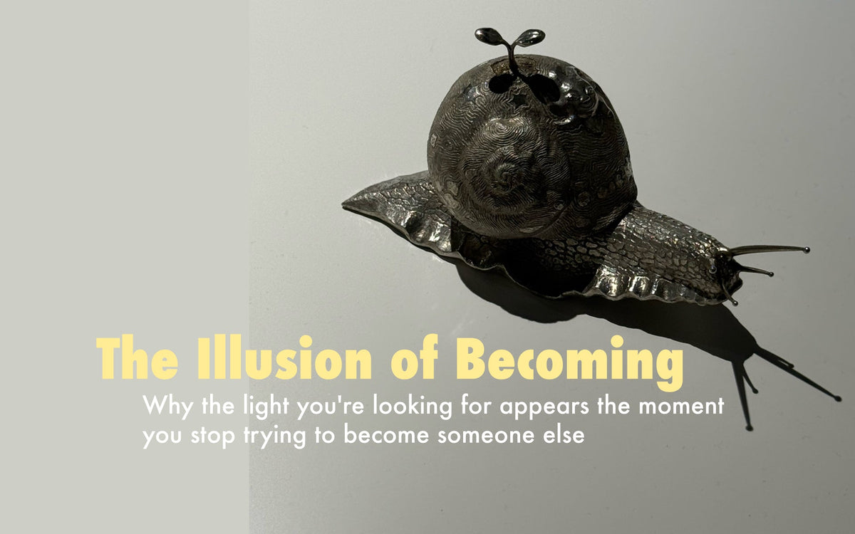 Note: The Illusion of Becoming — Why the light you're looking for appears the moment you stop trying to become someone else